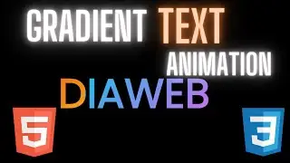 How To Create A Animation Gradient Text Effect With Only HTML & CSS | DiaWeb