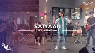 Saiyaan - Kailash Kher | Cover by Ranjeet Nepali | MNMG