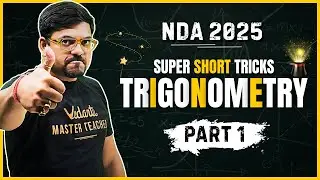 Super Short Tricks - TRIGONOMETRY Part 1 | NDA 2025 Maths | Smart Math Tricks with Harsh Sir