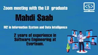 Interview with Mahdi Saab, Masters 2. CS Major, tips to excel in university, life after graduation.