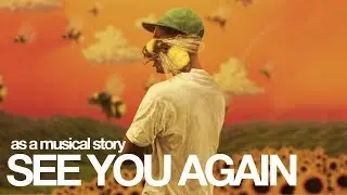 Tyler, the Creator's "See You Again" is a musical story