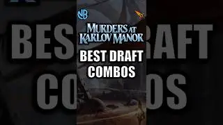 🏆THE BEST DRAFT COMBOS!!! Murders at Karlov Manor Draft!