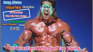 10 Wrestlers Who Died Too Young (Tribute for Legends)
