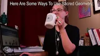 Sacred Geometry and Your Everyday LIfe