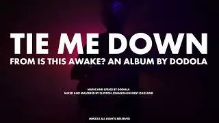 Dodola - Tie Me Down [Official Music Video]