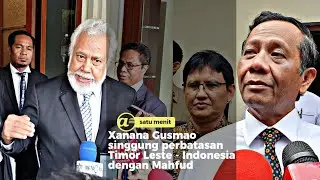 Soal perbatasan Timor Leste-Indonesia, Xanana Gusmao temui Mahfud