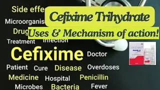 Cefixime Trihydrate Uses & Mechanism of action #cefiximetrihydrate #impetigo #pneumonia #gonorrhea