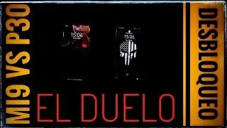 Mi9 VS P30: Duelo de Desbloqueo facial y por huella dactilar. ¿Quién crees que ganará?