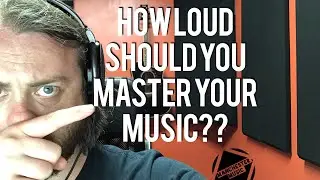 How Loud Should You Master Your Music?
