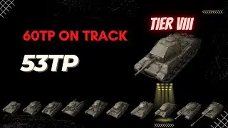 60TP Line Tier VIII - The 53TP - A Hidden Gem On the Tech Tree - World of Tanks