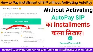 How to pay your 2nd instalment without activating Autoplay of SIP, sip payment manually in groww app