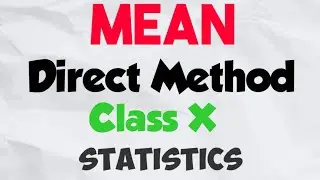 MEAN , DIRECT METHOD,STATISTICS , X CLASS