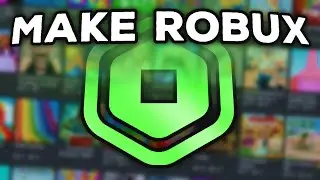 how to actually make ROBUX on ROBLOX.