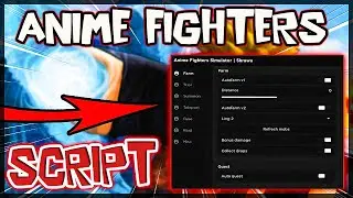 /BEST/ Anime Fighters Script [2023] Very OP Scripts