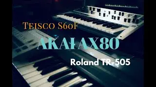 AX80 & S60F & TR-505
