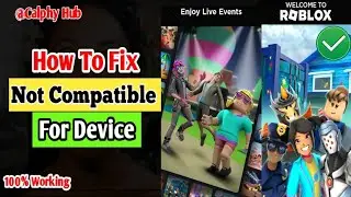 how to fix roblox not compatible for device | fix roblox not compatible for your device 