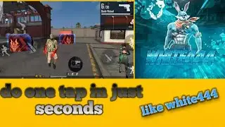 how to do one tap like white 444 and RUOK FF WITH hand cam