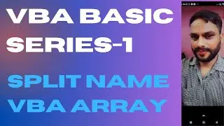Split Name VBA Array Lesson -55  || Split Text In VBA Array || How to learn VBA Array