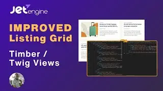 JetEngine 3.3: Timber/Twig LISTING GRID more OPTIMISED than Elementor Loop Grid