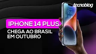 iPhone 14 Plus chega ao Brasil em outubro, USB-C aprovado como padrão para celulares e mais.