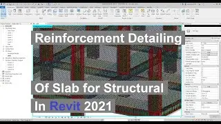 Reinforcement detailing of slab for structural in Revit 2021