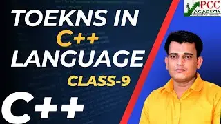 Lecture 9 || TOKEN IN C++  IN HINDI || PCC ACADEMY