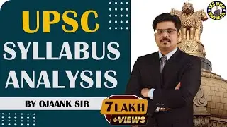 Strategy for IAS 2026-27 : UPSC Syllabus Analysis : Series 1 : Crack IAS / UPSC 2026-27 - OJAANK IAS