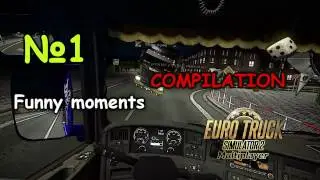 ETS2MP Funny moments compilation #1