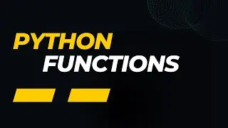functions in python (Logic and implementation Explained)