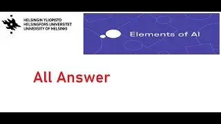 Elements of AI answer  II  All answer   II  
