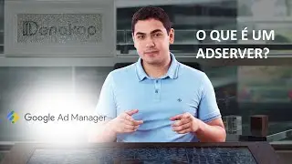 Ad Manager: como funciona e o que é um adserver