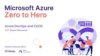 Azure Zero to Hero - Azure DevOps and CI/CD
