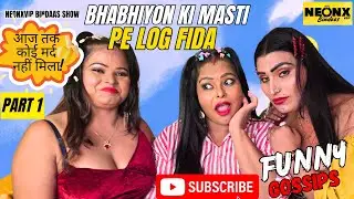 Bhabhiyon Ki Masti Pe Log Fida! with Alisha | NeonxVip Bindaas Gossips