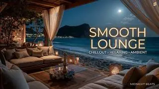 Luxury Beachfront Chillout Lounge Music for Elegant Evenings