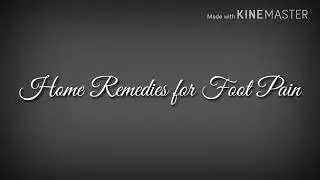 Homemade Remedies for Foot Pain ll 2018