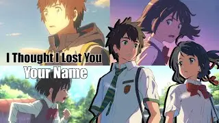 I Thought I Lost You || Abunai 2018「ＡＭＶ」Contest [5th Place]
