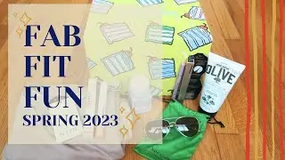 FabFitFun Spring 2023 Unboxing