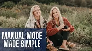 Manual Mode Made Simple - Portrait Photography