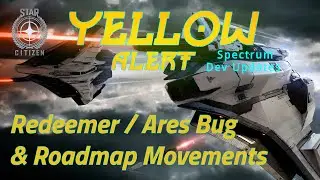 Redeemer / Ares Bug, Roadmap Movement & Buyback Fix - Star Citizen