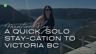Solo Staycation to Victoria, BC, Canada | Butchart Gardens, Fisherman's Wharf, Malahat Skywalk