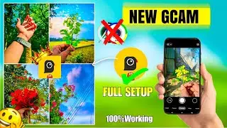 Best GCAM CAMERA full set-up + XML file Best camera app for Photography. 100% working all device 