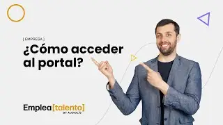 Cómo acceder al portal de empleo como empresa - Portal de Empleo Emplea Talento