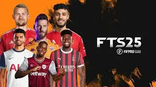 FTS 25 MOBILE™ Android Offline Best Graphics Camera Transfer New Update Full Teams 2024/25