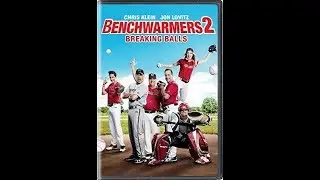 Opening To The Benchwarmers 2:Breaking Balls 2019 DVD (UGH!!!)