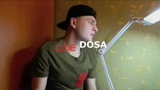 ЗАЧИТАЛ ! DOSA - LIVE !