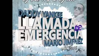 Daddy Yankee Ft. Mario Jimenez - Llamada de emergencia (Dj Dani NG & Dj Nev Edit 2015)