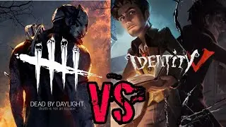 Identity V VS Dead By Daylight | Что Лучше ?