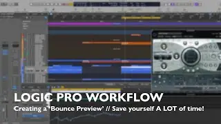 Logic Pro Workflow - Creating a 'Bounce Preview' : Speed up your workflow and save a lot of time!