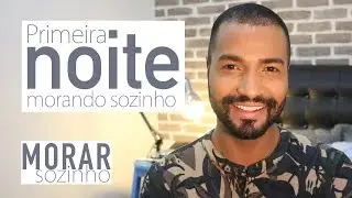Primeira noite morando sozinho | Lipe Pontes | Morar Sozinho
