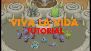 My Singing Monsters - Viva La Vida (Tutorial)